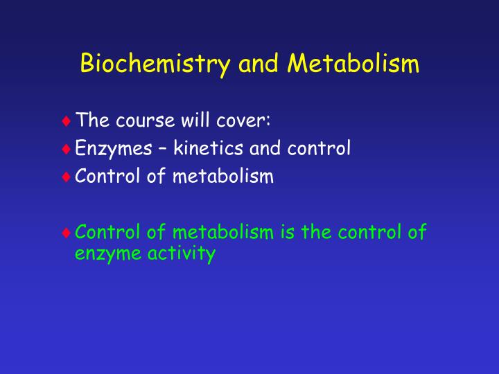 biochemistry and metabolism