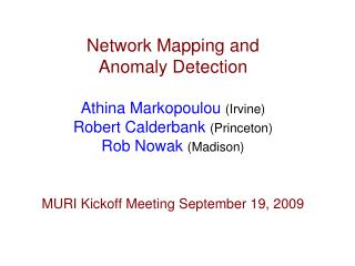 Network Mapping and Anomaly Detection Athina Markopoulou ( Irvine)