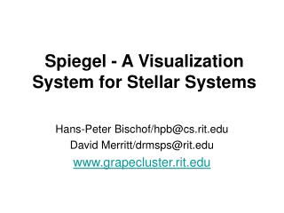 Spiegel - A Visualization System for Stellar Systems