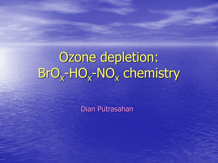 ozone depletion bro x ho x no x chemistry