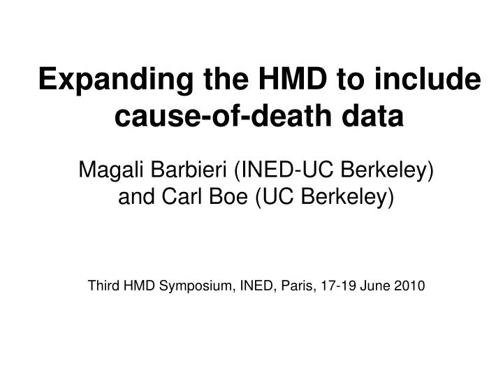 expanding the hmd to include cause of death data