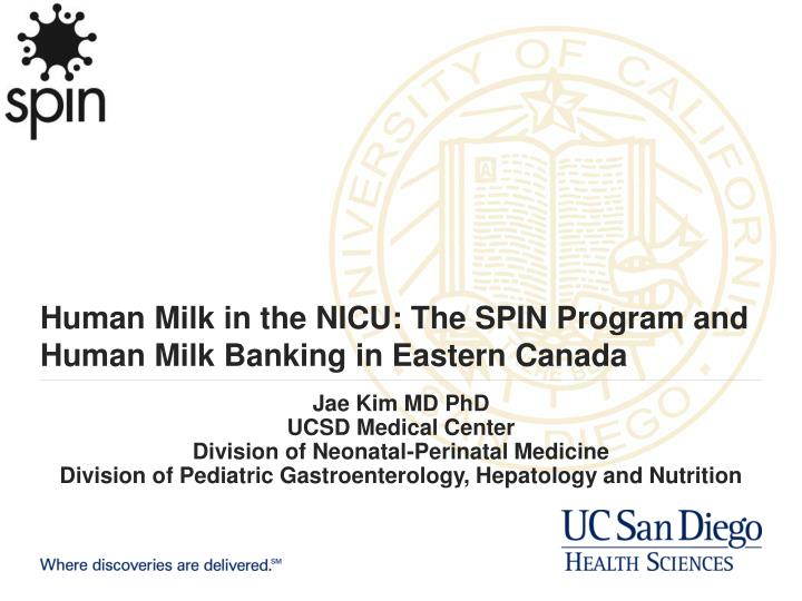 human milk in the nicu the spin program and human milk banking in eastern canada