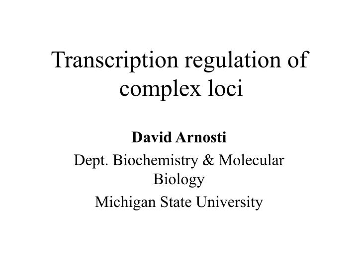 transcription regulation of complex loci