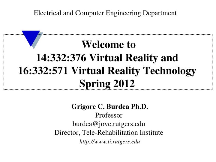welcome to 14 332 376 virtual reality and 16 332 571 virtual reality technology spring 2012