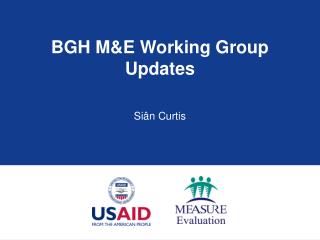 BGH M&amp;E Working Group Updates