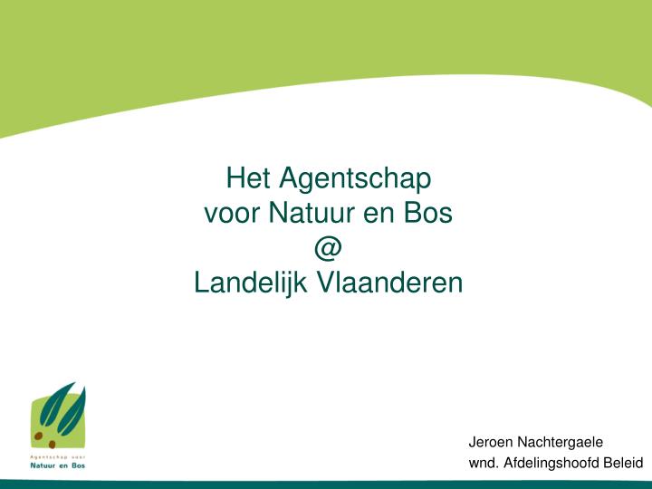 het agentschap voor natuur en bos @ landelijk vlaanderen
