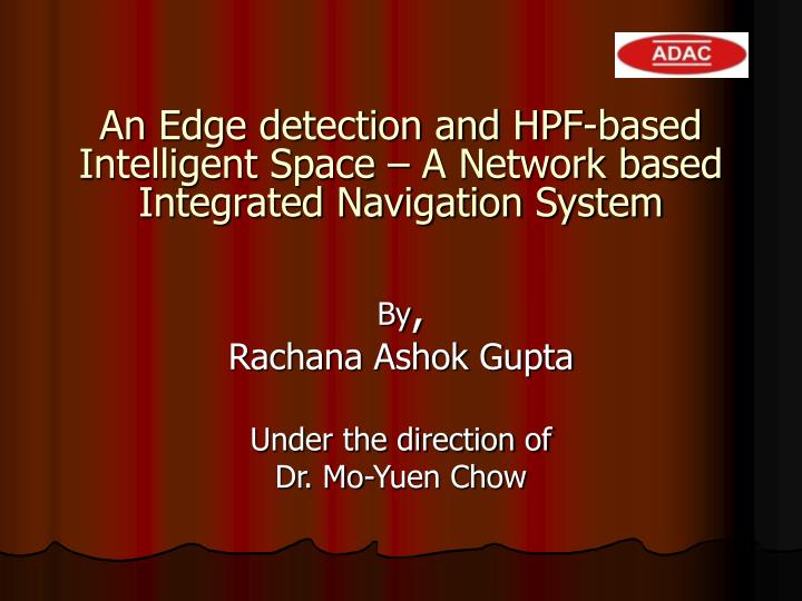 an edge detection and hpf based intelligent space a network based integrated navigation system