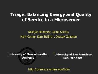 Triage: Balancing Energy and Quality of Service in a Microserver