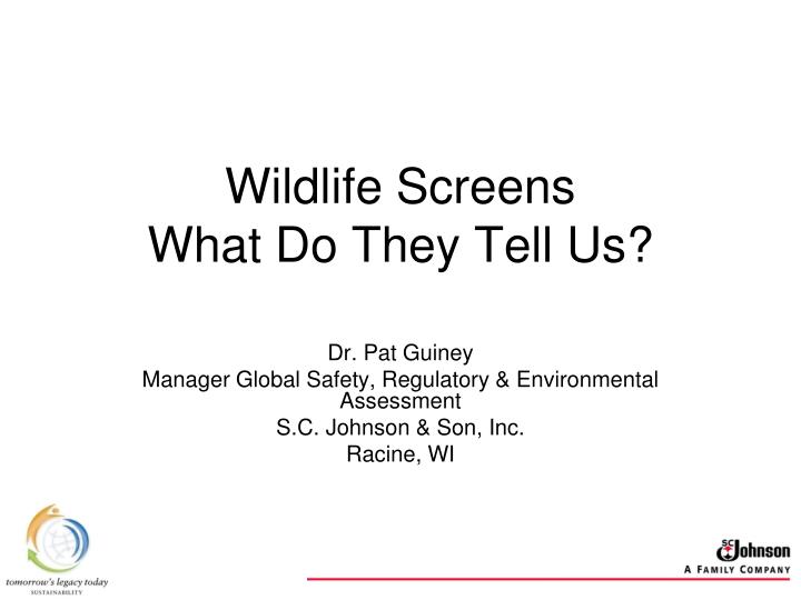 wildlife screens what do they tell us