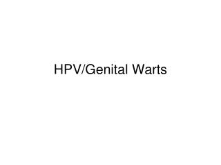 HPV/Genital Warts