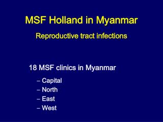 MSF Holland in Myanmar Reproductive tract infections