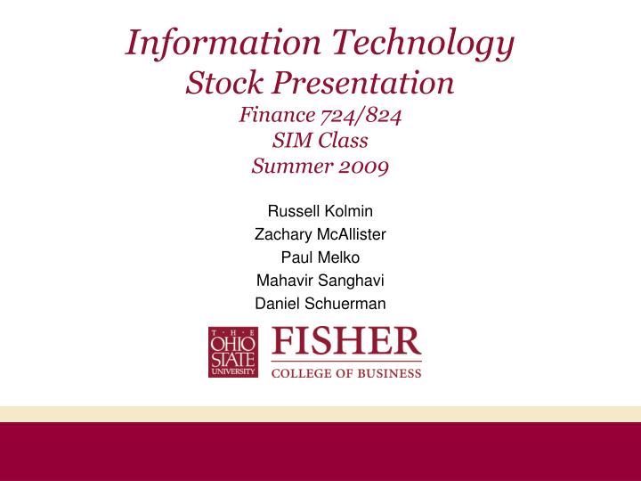information technology stock presentation finance 724 824 sim class summer 2009