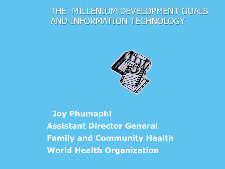 the millenium development goals and information technology