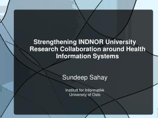 Strengthening INDNOR University Research Collaboration around Health Information Systems