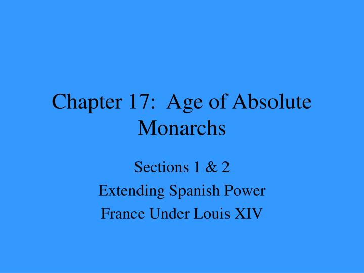 chapter 17 age of absolute monarchs