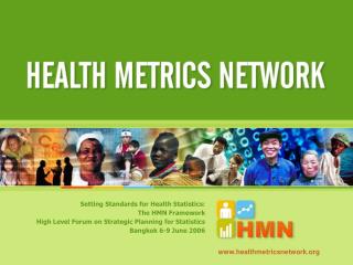 Setting Standards for Health Statistics: The HMN Framework