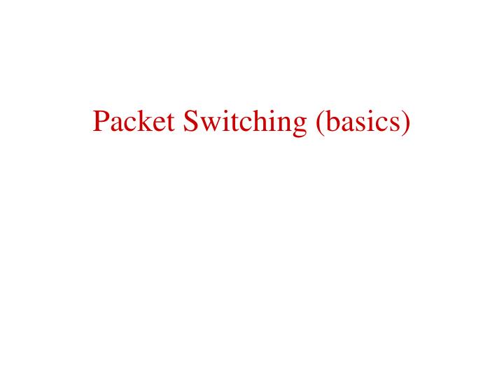 packet switching basics