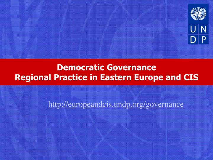 democratic governance regional practice in eastern europe and cis