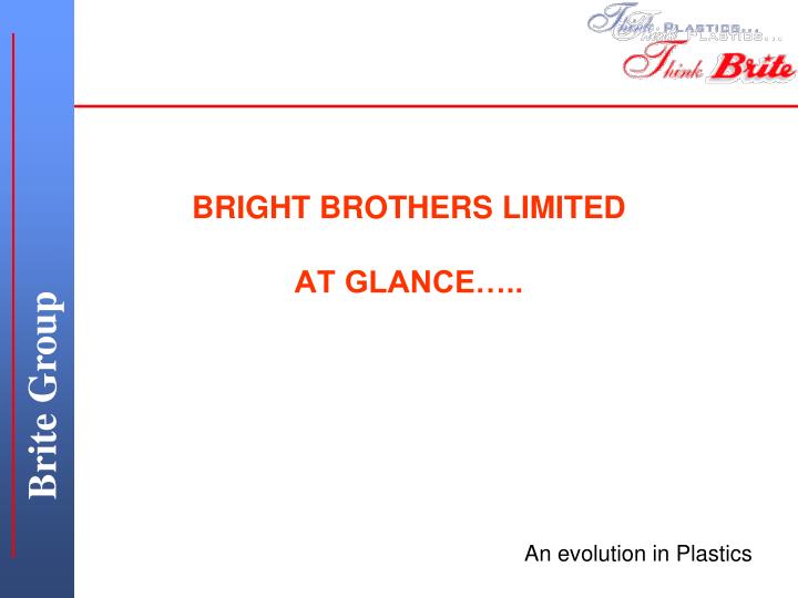 bright brothers limited at glance