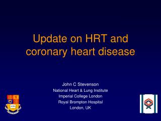 Update on HRT and coronary heart disease