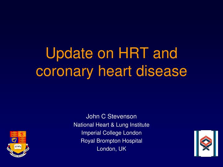 update on hrt and coronary heart disease