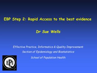 EBP Step 2: Rapid Access to the best evidence