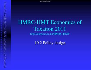HMRC-HMT Economics of Taxation 2011 darp.lse.ac.uk/HMRC-HMT