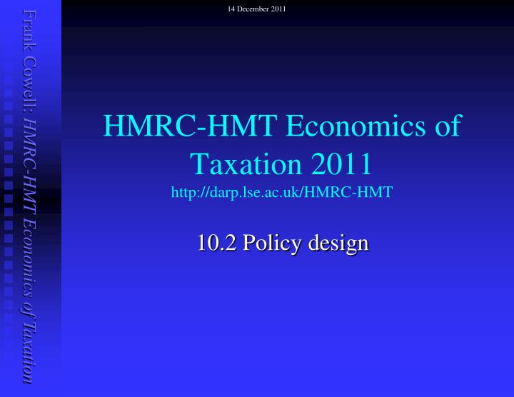 hmrc hmt economics of taxation 2011 http darp lse ac uk hmrc hmt