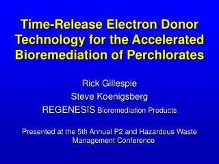 Time-Release Electron Donor Technology for the Accelerated Bioremediation of Perchlorates