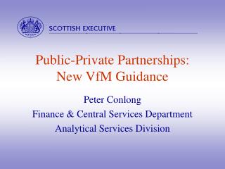 Public-Private Partnerships: New VfM Guidance