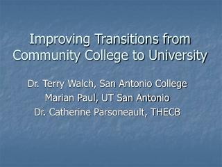 Improving Transitions from Community College to University