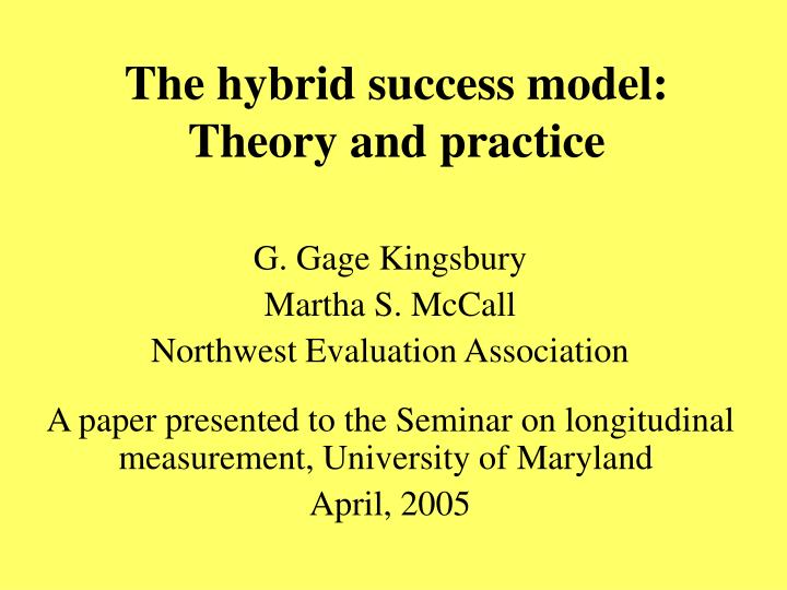 the hybrid success model theory and practice
