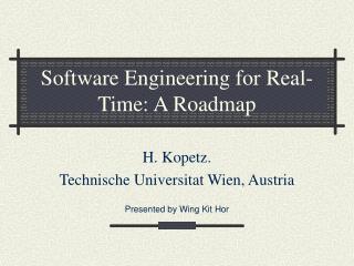 Software Engineering for Real-Time: A Roadmap