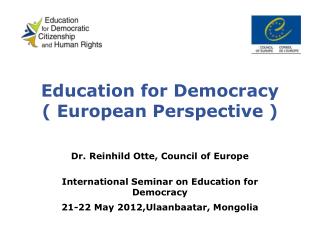 Education for Democracy ( European Perspective )