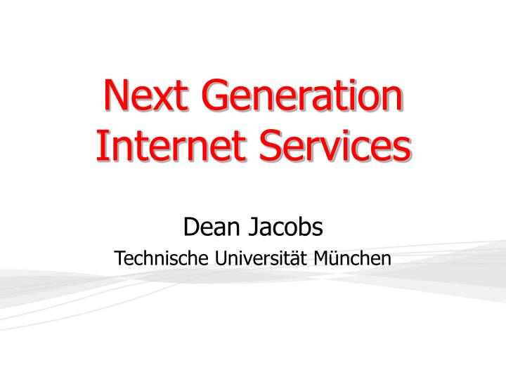 next generation internet services