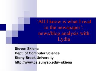 `All I know is what I read in the newspaper’: news/blog analysis with Lydia