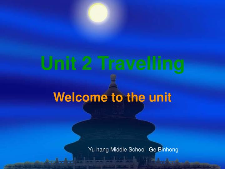 unit 2 travelling