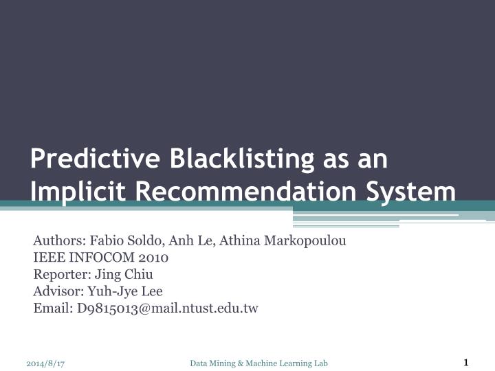 predictive blacklisting as an implicit recommendation system