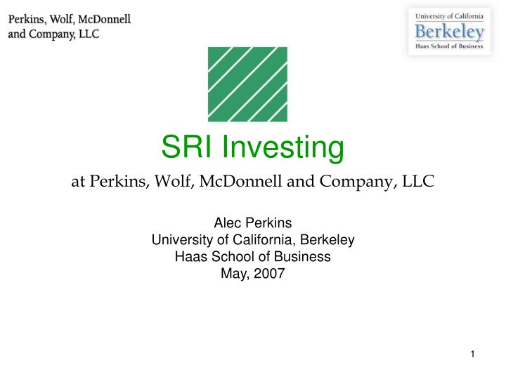 sri investing at perkins wolf mcdonnell and company llc