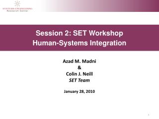 Session 2: SET Workshop Human-Systems Integration