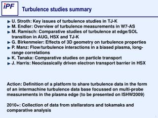 Turbulence studies summary