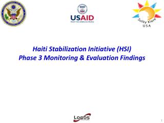 Haiti Stabilization Initiative (HSI) Phase 3 Monitoring &amp; Evaluation Findings