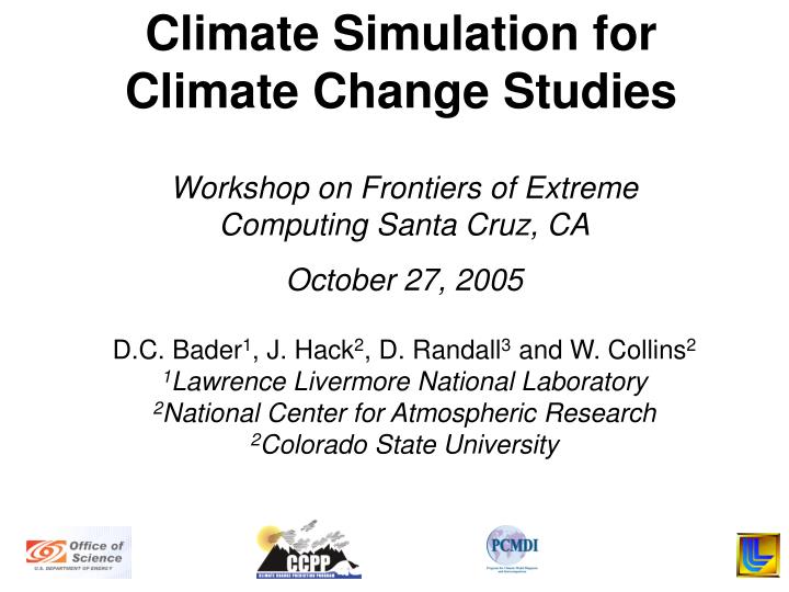 climate simulation for climate change studies