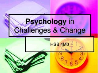 Psychology in Challenges &amp; Change