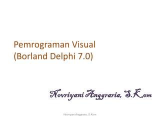 pemrograman visual borland delphi 7 0