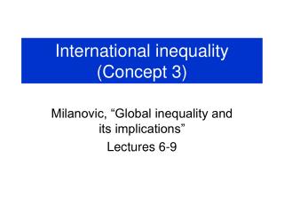 International inequality (Concept 3)
