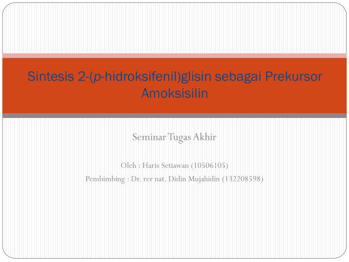 sintesis 2 p hidroksifenil glisin sebagai prekursor amoksisilin