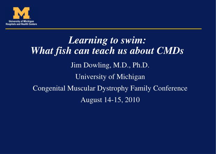 learning to swim what fish can teach us about cmds