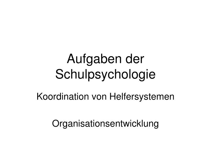 aufgaben der schulpsychologie