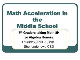 Math Acceleration in the Middle School
